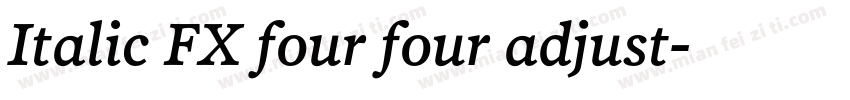 Italic FX four four adjust字体转换